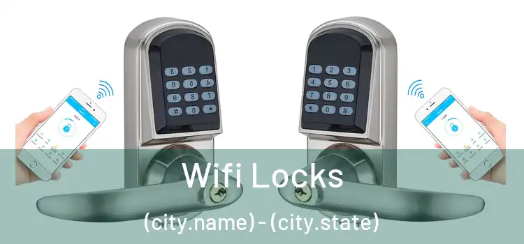  Wifi Locks (city.name) - (city.state)